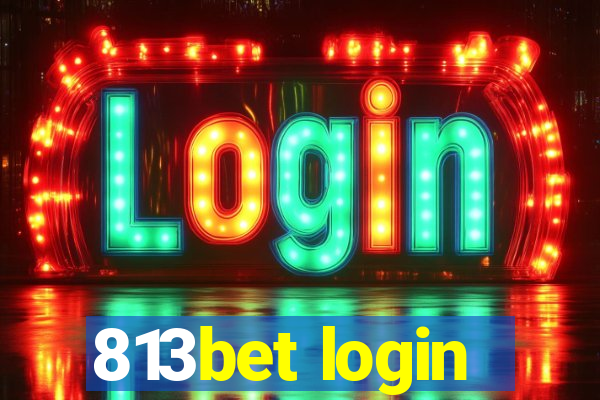 813bet login